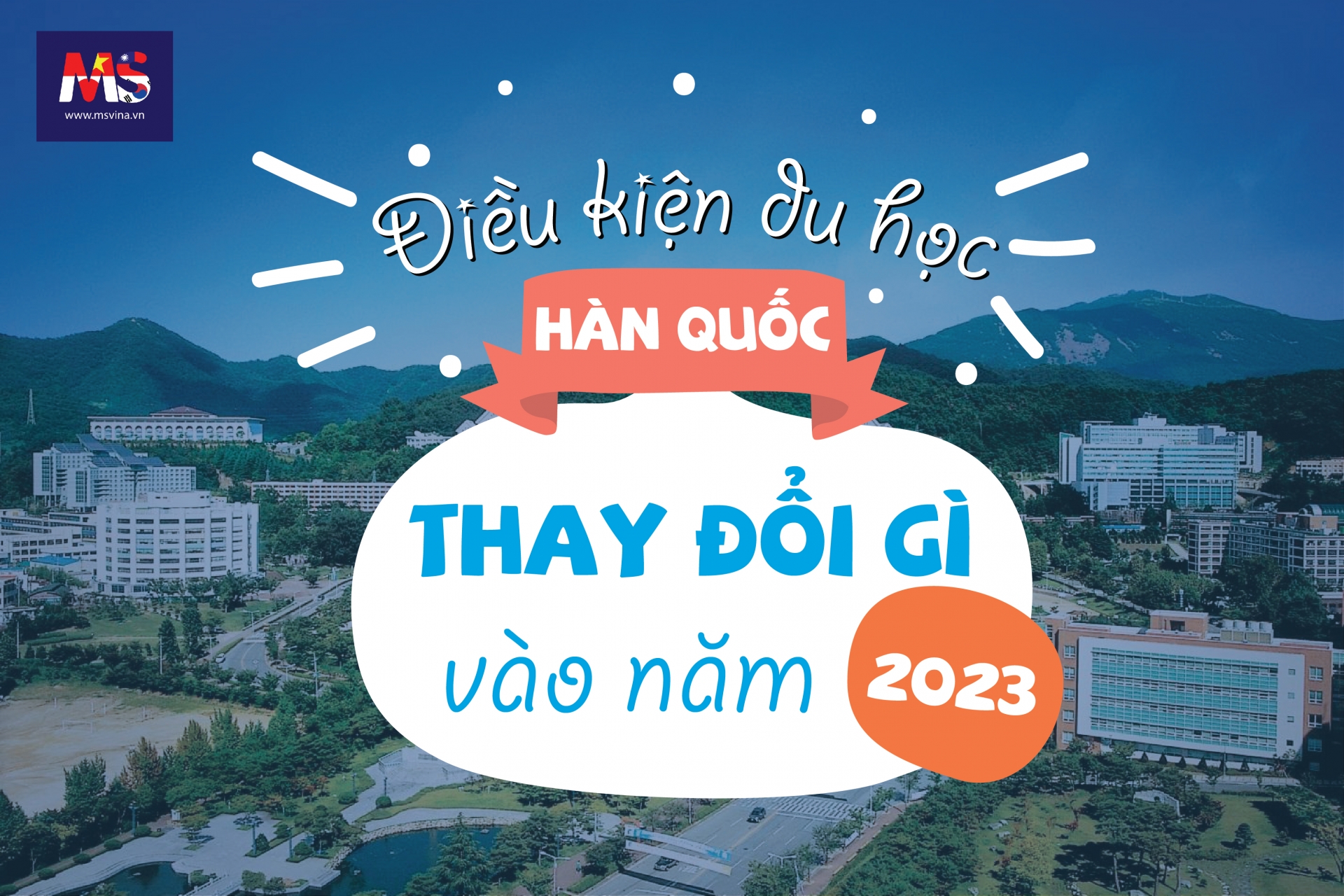 ĐIỀU KIỆN DU HỌC HÀN QUỐC 2023 CÓ GÌ THAY ĐỔI